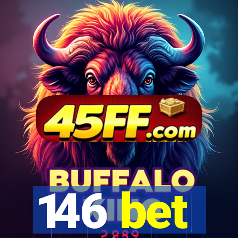146 bet
